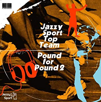 V.A  / Jazzy Sport Top Team Pound For Pound 2 / Ichiaku No Suna